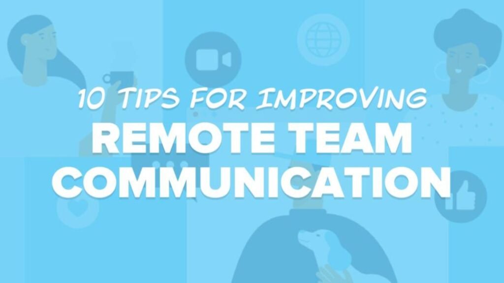 Building Effective Business Communication for Remote Teams
