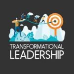 Transformational Leadership in Organizations